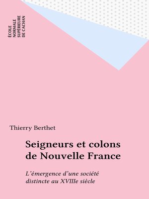 cover image of Seigneurs et colons de Nouvelle France
